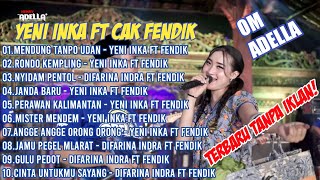 Download lagu YENI INKA FT FENDIK ADELLA - MENDUNG TANPO UDAN || ADELLA FULL ALBUM TERBARU 2021 mp3