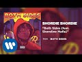 Shordie Shordie - Both Sides (feat. Shoreline Mafia) (Official Audio) Shordie Shordie - Both Sides (feat. Shoreline Mafia) (Official Audio)