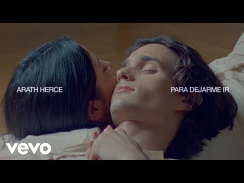 Arath Herce - Para Dejarme Ir (Video Oficial)