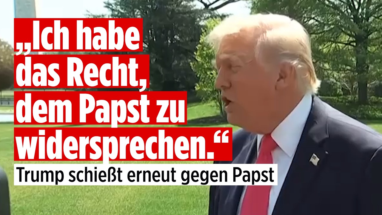 TRUMP GREIFT PAPST AN: Streit um Iran und Gewalt eskaliert erneut
