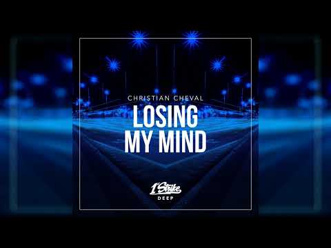 Christian Cheval - Losing my mind (Extended)