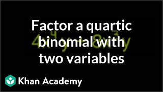 Download the video "Example 3: Factor a quartic binomial with two variables by taking a common factor | Khan Academy"