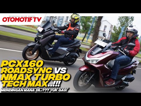 KOMPARASI PCX 160 ROADSYNC vs NMAX TURBO TECH MAX l PILIH MANA..?? l Otomotif TV