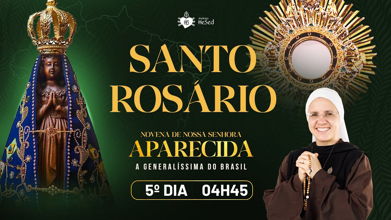 Santo Rosário da Madrugada | Novena de Nossa Senhora Aparecida | 07/10 | Instituto Hesed