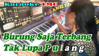 Download lagu Burungpun Ingat Pulang_Pop Balad NADA WANITA || By Nia Daniaty || KARAOKE KN7000 FMC mp3