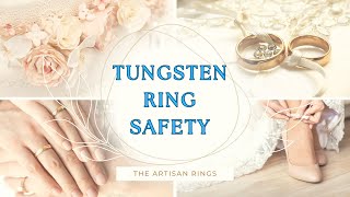 Are Tungsten Rings Safe Watch This First!