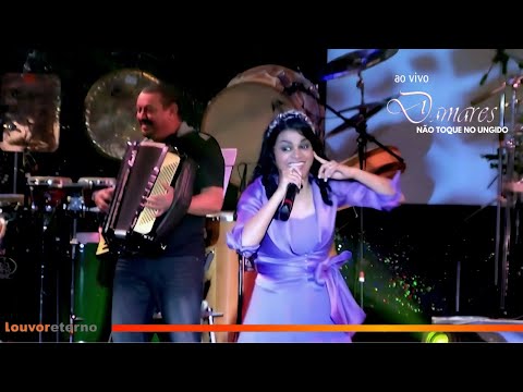 Damares - Não Toque No Ungido (Ao Vivo)