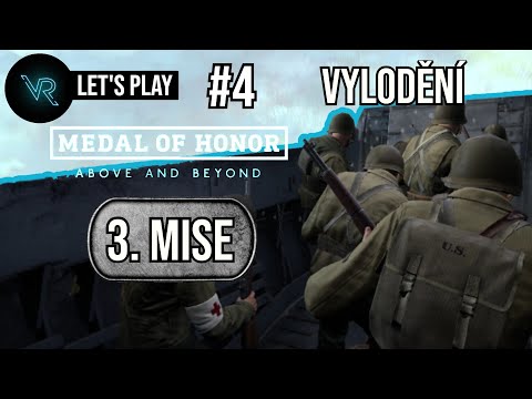 Medal of Honor: Above and Beyond VR CZ #4 OMAHA BEACH / 3. MISE / Let's Play