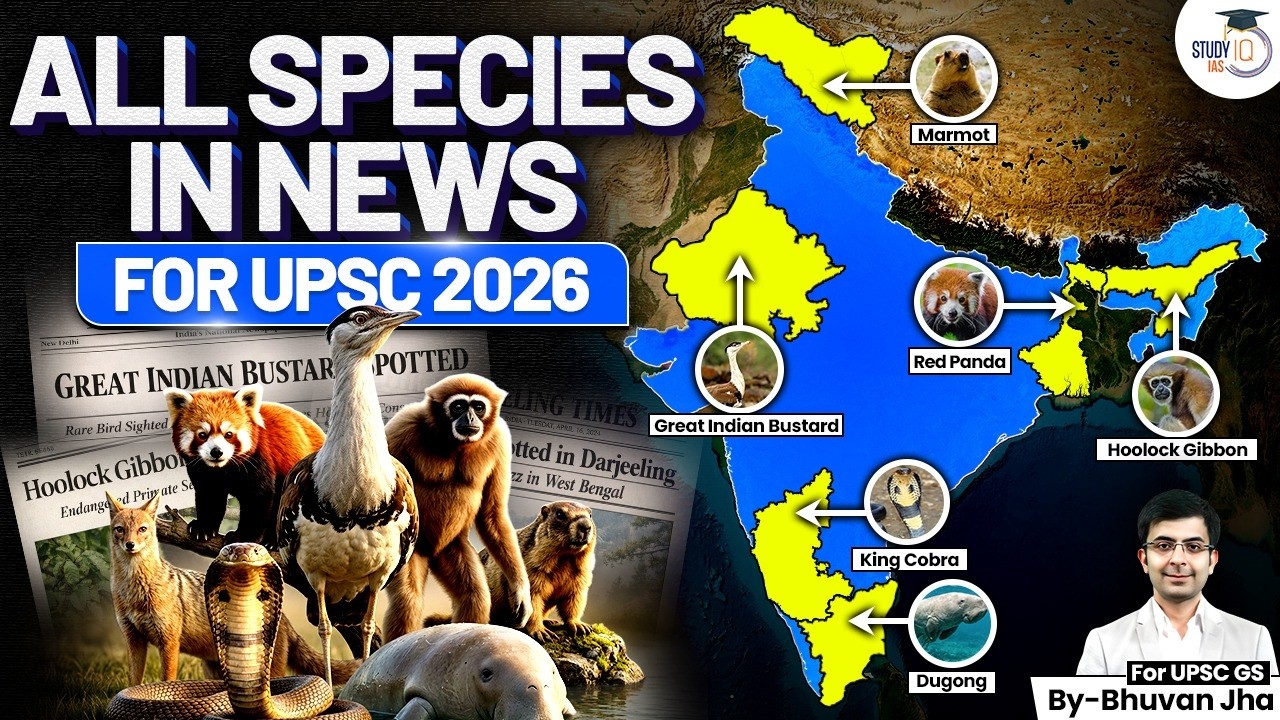 All Species in News Current Affairs for UPSC Prelims 2026 | StudyIQ IAS