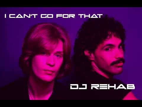 I Can't Go For That - DJ Rehab Club Remix