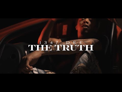 1347 Dee - The Truth (Official Video)
