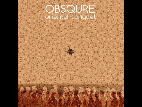 Obsqure - Oriental Banquet (Full Album)
