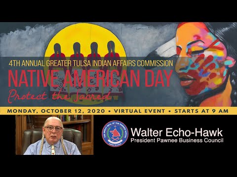 2020 Protect the Sacred with Walter Echo-Hawk President Pawnee Business Council