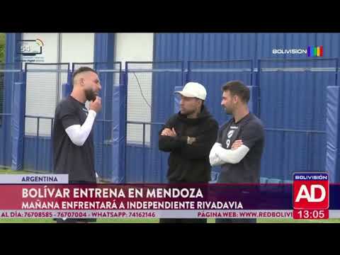 Bolívar entrena en Mendoza y mañana enfrentará a Independiente Rivadavia