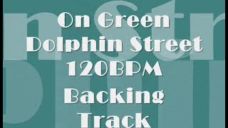 On Green Dolphin Street - Backing Track 120BPM