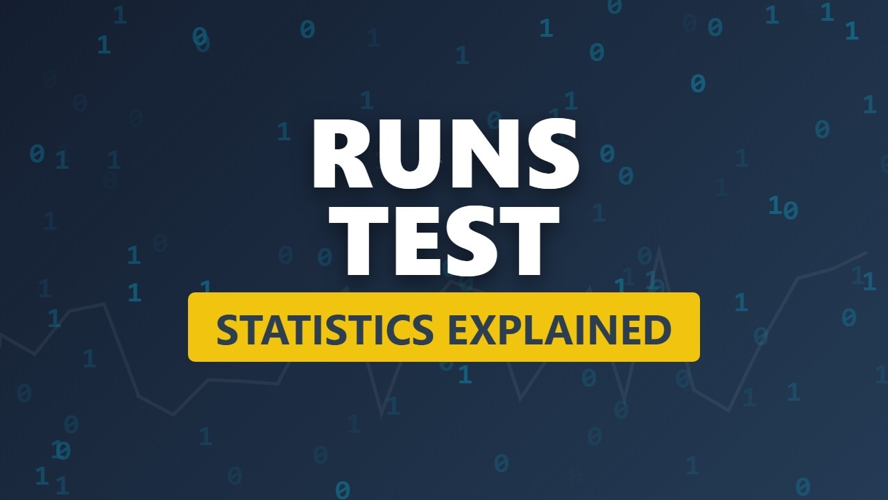 Runs Test Explained: Testing for Randomness (Statistics)
