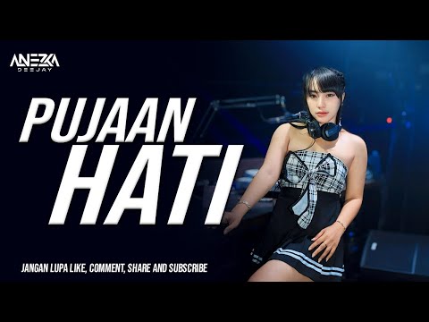 DJ FUNKOT MENGAPA KAU TAK MEMBALAS CINTAKU ( KANGEN BAND ) || PUJAAN HATI COVER BY DJ ANEZKA