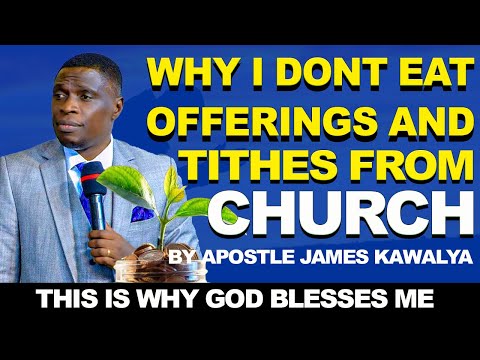 OFFERINGS AND TITHES SHOULD DO CHURCH WORK NOT TO BE EATEN BY MINISTERS /AP JAMES KAWALYA