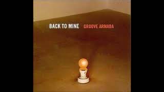 Groove Armada Back to Mine