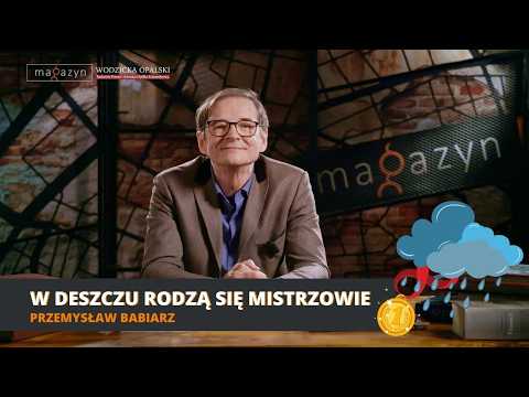 W deszczu rodzą się mistrzowie | Magazyn
