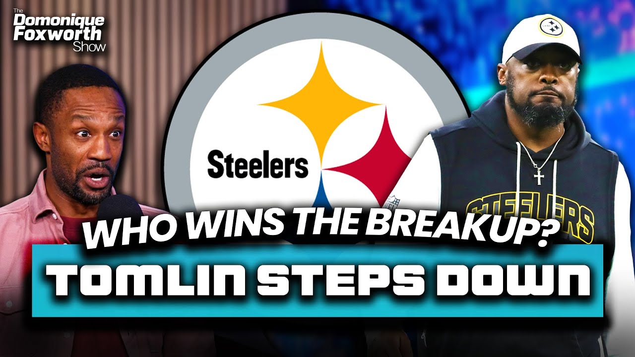 Breaking down what's next for Mike Tomlin & the Steelers | The Domonique Foxworth Show