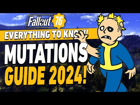 Fallout 76 Mutations Guide: Everything You Need to Know!
