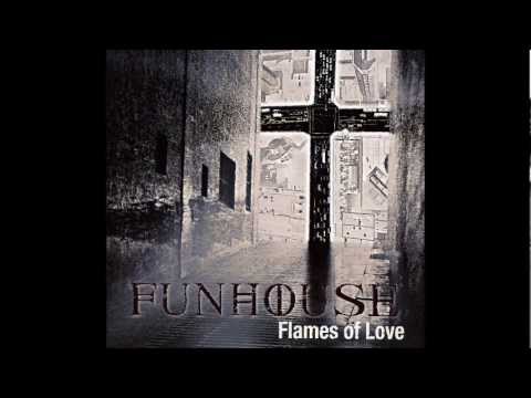 FUNHOUSE - Cry For Love
