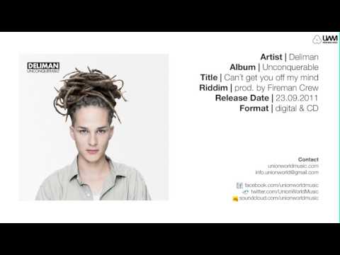 Deliman - Can´t get you off my mind (Unconquerable Album 2011) [prod. by Fireman Crew]