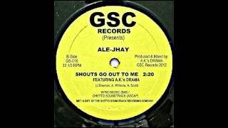 Ale-Jhay - Shouts Go Out To Me feat. AK&#39;s Drama /from the Bring The Noise LP