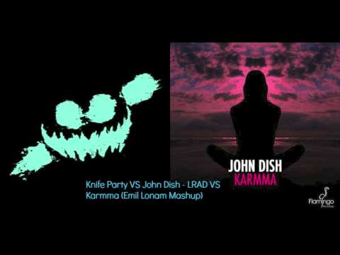 Knife Party VS John Dish - LRAD VS Karmma (Emil Lonam Mashup) **FREE DOWNLOAD LINK**