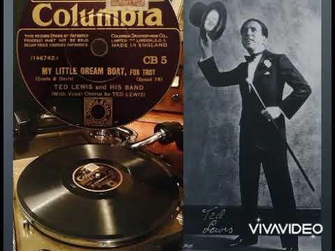 My little Dream Boat  -   Ted Lewis and his Band