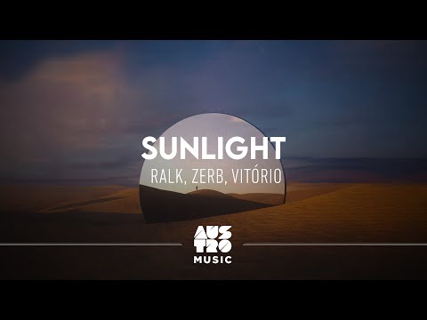 Ralk, Zerb, Vitório - Sunlight (Clipe Oficial)