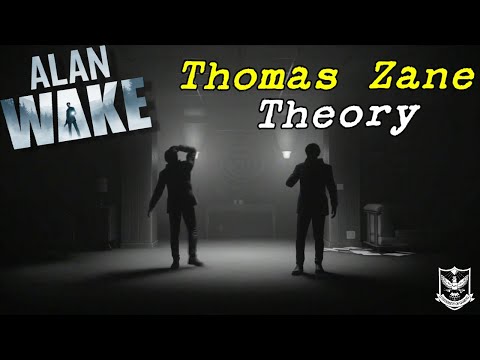 Alan Wake | Two Thomas Zanes? [Theory]