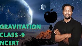 GRAVITATION| CLASS -9 | CBSE BOARD | PART-1 | PHYSICS IN A NUTSHELL