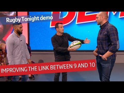 How to improve the connection between scrum-half and fly-half? | Rugby Tonight demo