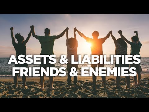 Assets and Liabilities: Friends and Enemies - Cardone Zone with Grant Cardone Video