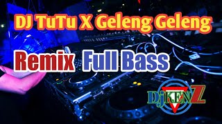 Download lagu DJ TUTU||DJ TUTU X GELENG GELENG JEDAK JEDUK REMIX TIK TOK VIRAL mp3