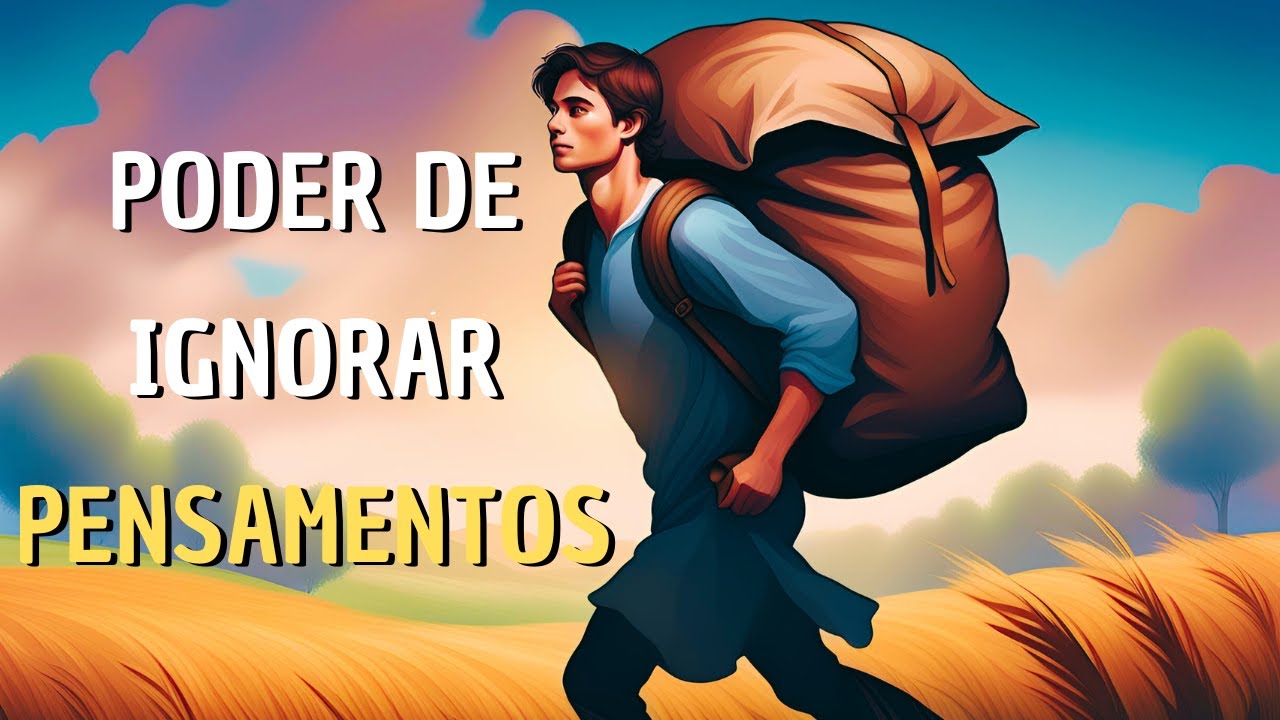 Como Combater Pensamentos Negativos e Vencer | Poder de Ignorar Pensamentos Negativos