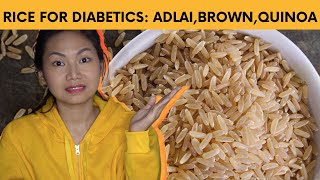 ADLAI RICE, QUINOA, BROWN RICE | Rice Alternatives for Diabetics and Low Carb