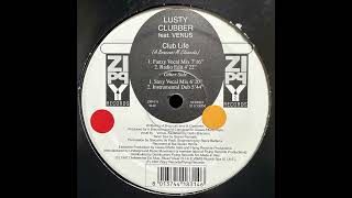 Lusty Clubber – Club Life (1997)