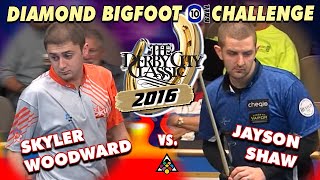 JAYSON SHAW vs SKYLER WOODWARD - 2016 Derby City Classic Bigfoot 10-Ball Challenge