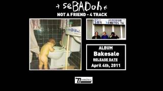 Sebadoh - Not A Friend (4 track)