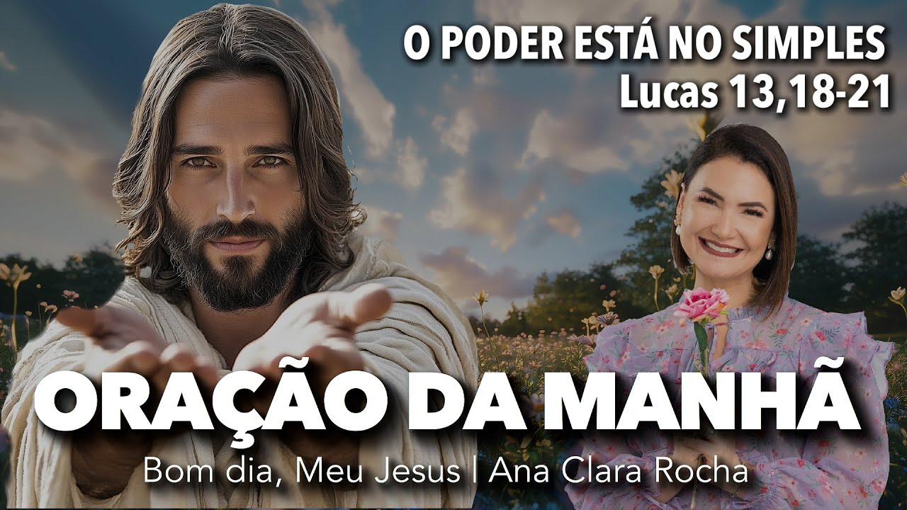 Oração da Manhã | 29 de Outubro de 2024 | Ana Clara Rocha