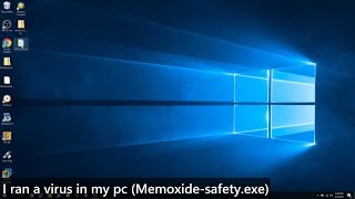 I ran a virus in my pc (Memoxide-safety.exe)