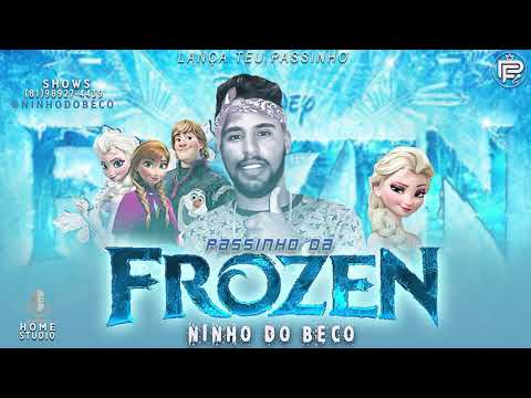 FROZEN - NINHO DO BECO - PASSINHO DA FROZEN  ( MUSICA NOVA )