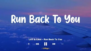 LAY & Lauv - Run Back To You (Lirik Terjemahan Indonesia)