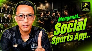 Mengenal Social Sports App⁉️Aplikasi yg Membuat Padel Booming‼Xplod Padel Club -