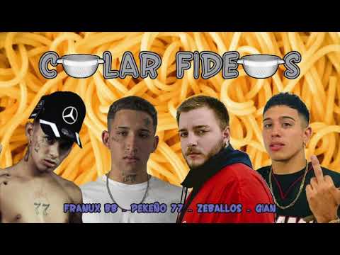 Franux BB, Pekeño 77, Zeballos, Gian - Colar Fideos