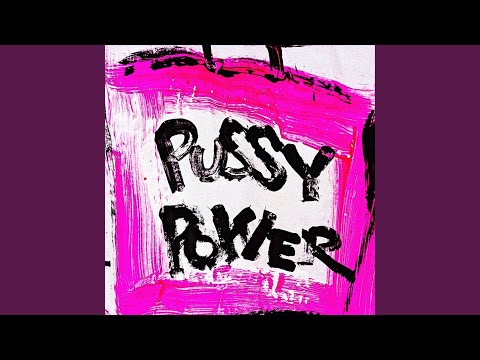 Pussy Power