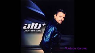 ATB - The Flame (Under The Stars)